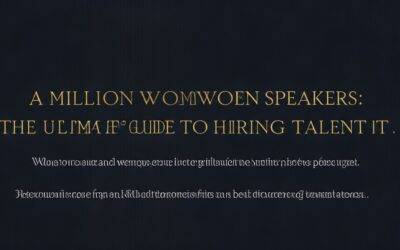 A Million Women Speakers: The Ultimate Guide to Hiring Talent