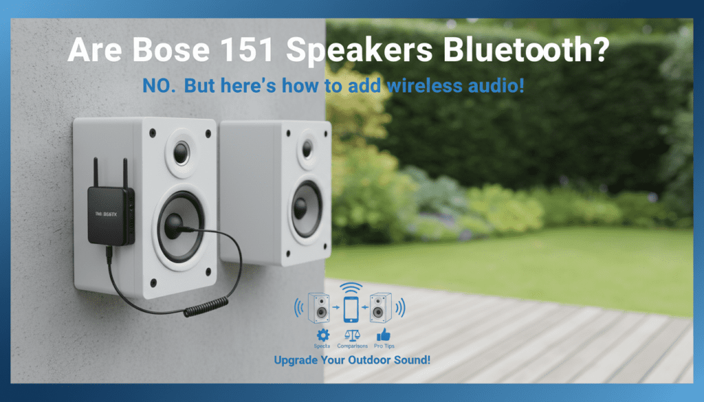 Are Bose 151 Speakers Bluetooth?