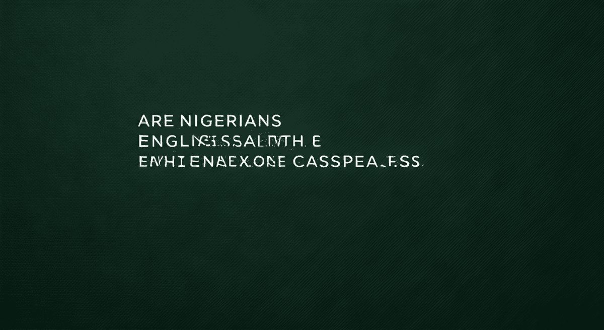 Are Nigerians Native English Speakers? (The Expert Guide)