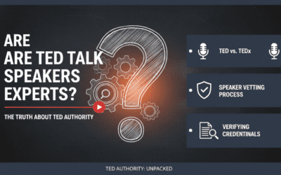 Are TED Talk Speakers Experts? (The Truth About TED Authority)