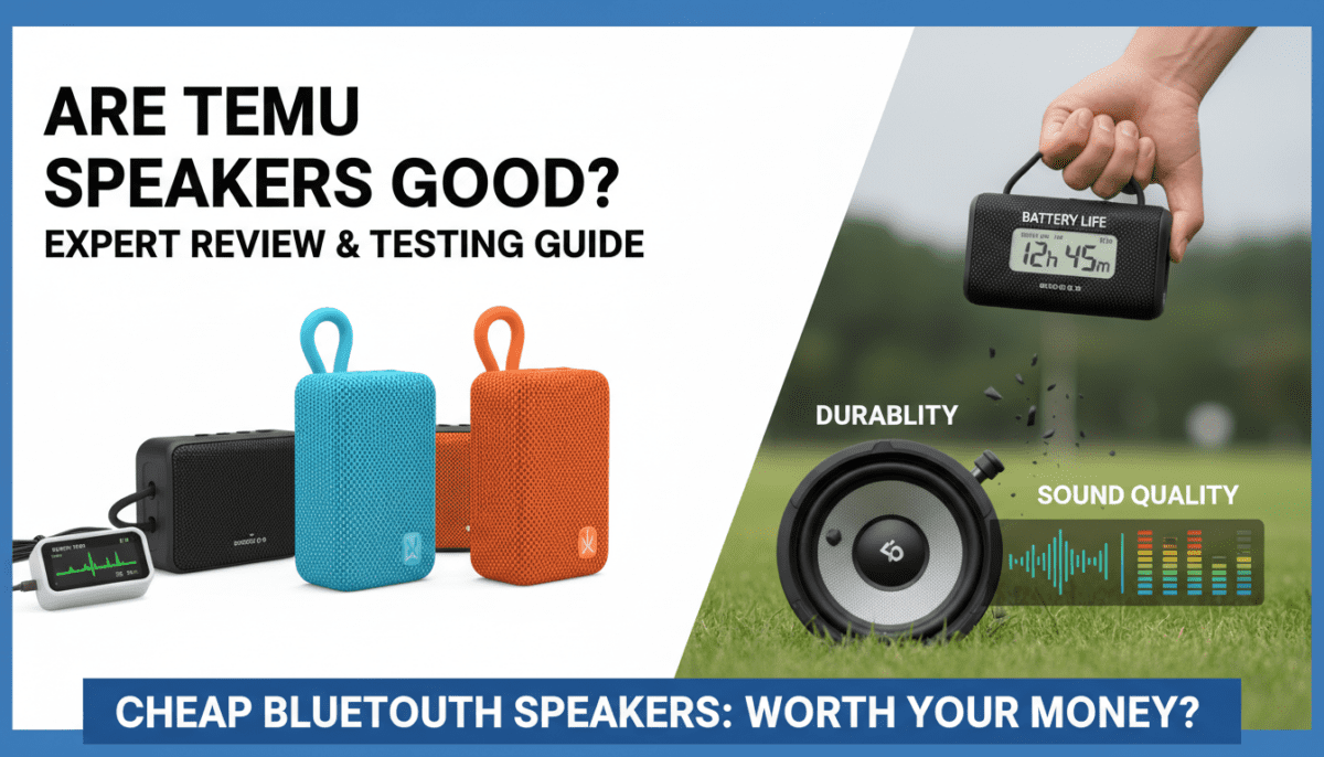 Are Temu Speakers Good? Expert Review & Testing Guide Are Temu Speakers Good? Expert Review & Testing Guide