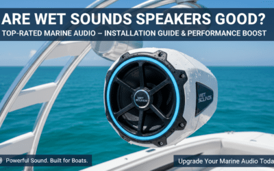 Are Wet Sounds Speakers Good?