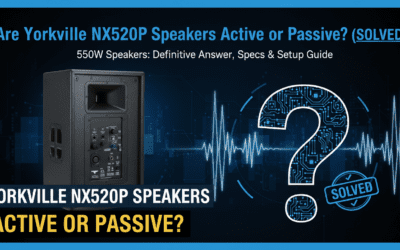 Are Yorkville NX520P Speakers Active or Passive? (Solved)