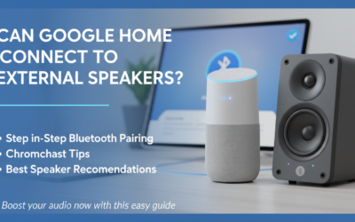 Can Google Home Connect to External Speakers?