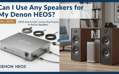 Can I Use Any Speakers for My Denon HEOS? (Full Guide)