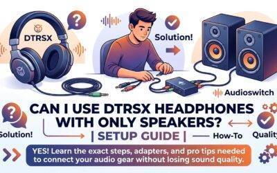 Can I Use DTRSX Headphones with Only Speakers? | Setup Guide