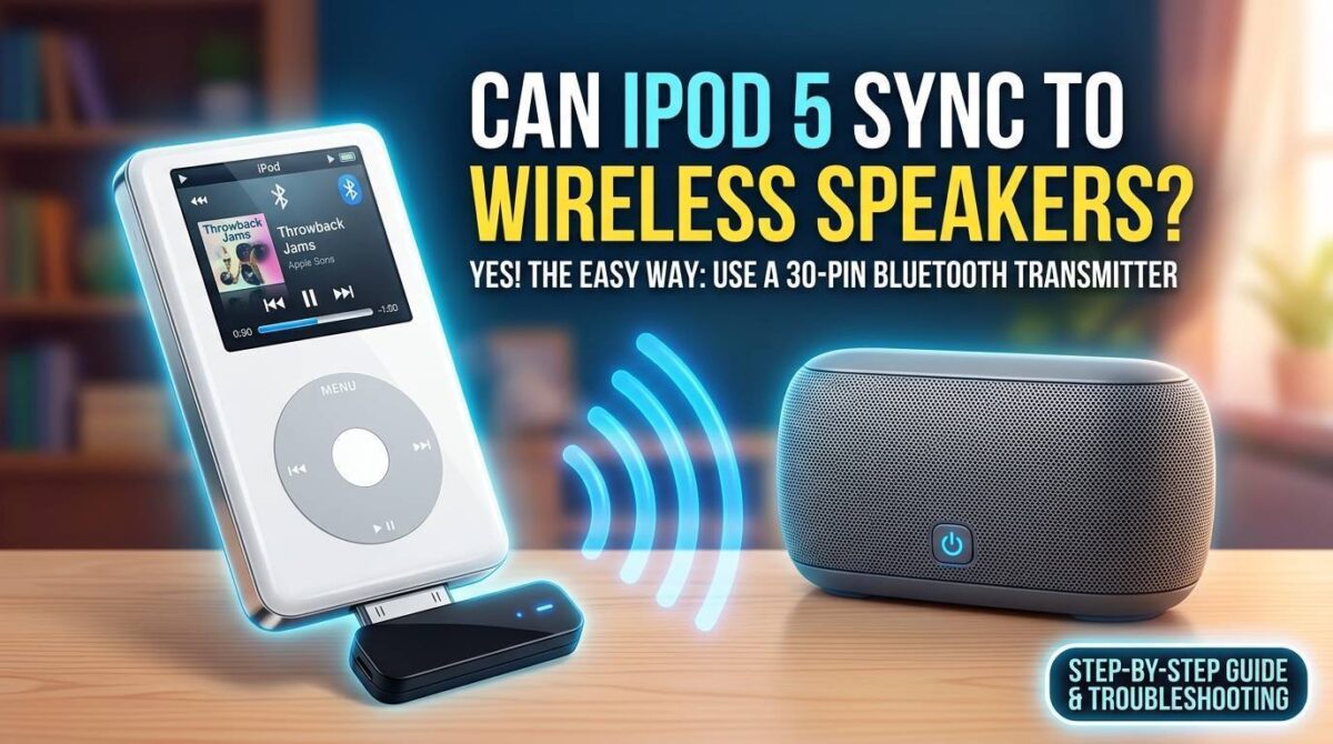 Can iPod 5 Sync to Wireless Speakers?