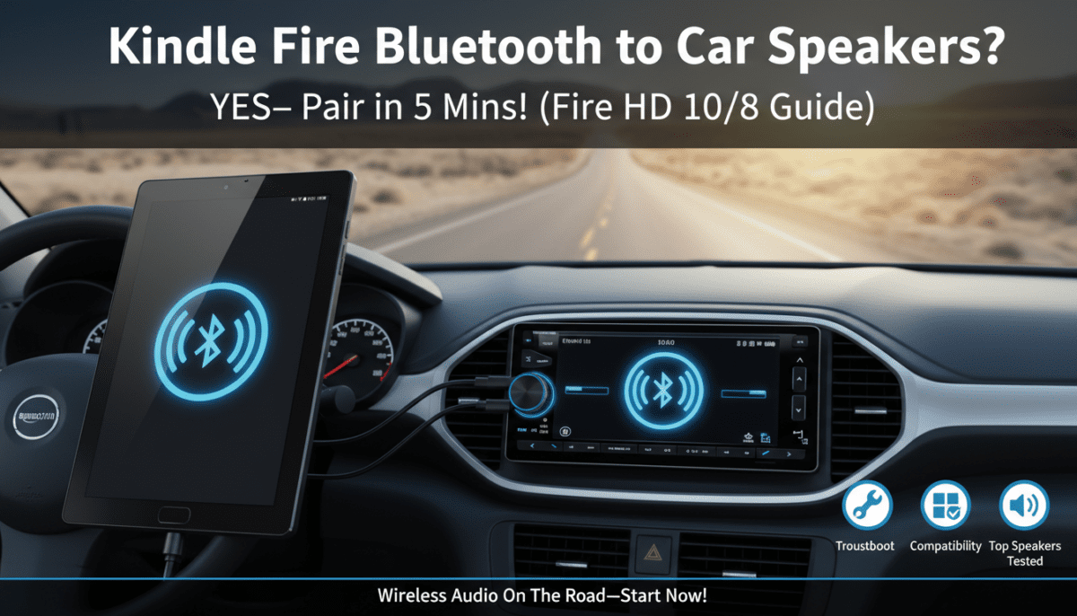 Can Kindle Fire Bluetooth Connect to Car Speakers?