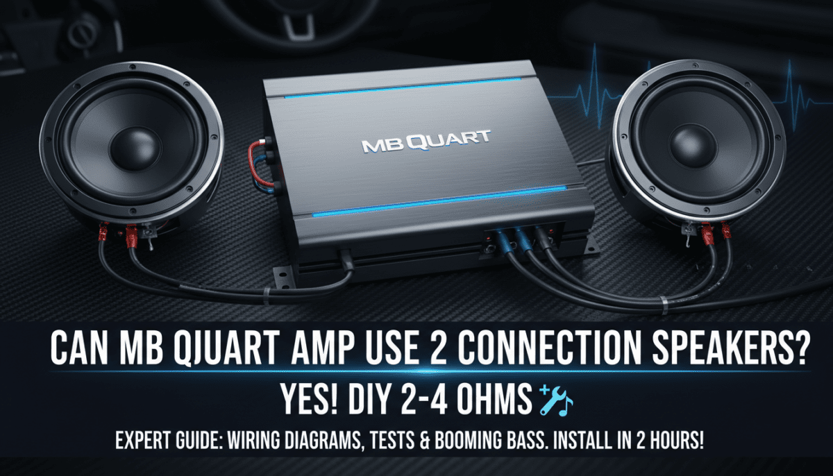 Can MB Quart Amp Use 2 Connection Speakers?