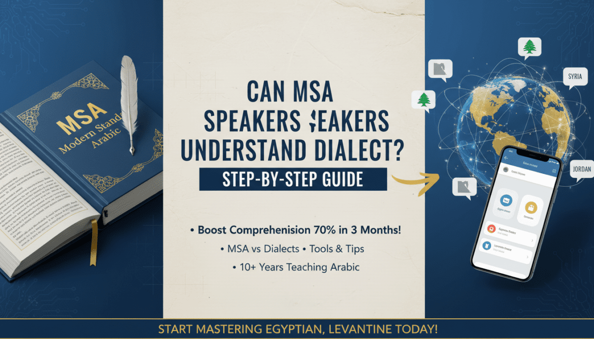 Can MSA Speakers Understand Dialect? Step-by-Step Guide
