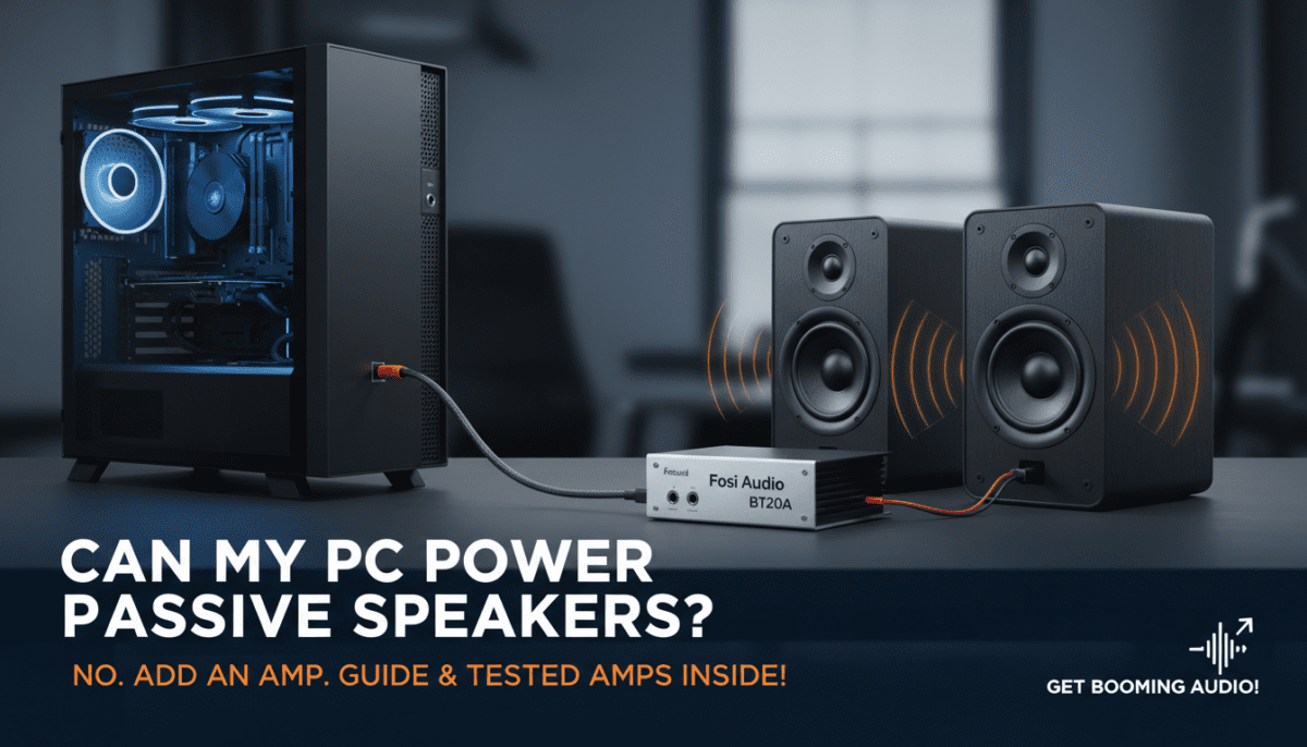 Can My PC Power Passive Speakers?