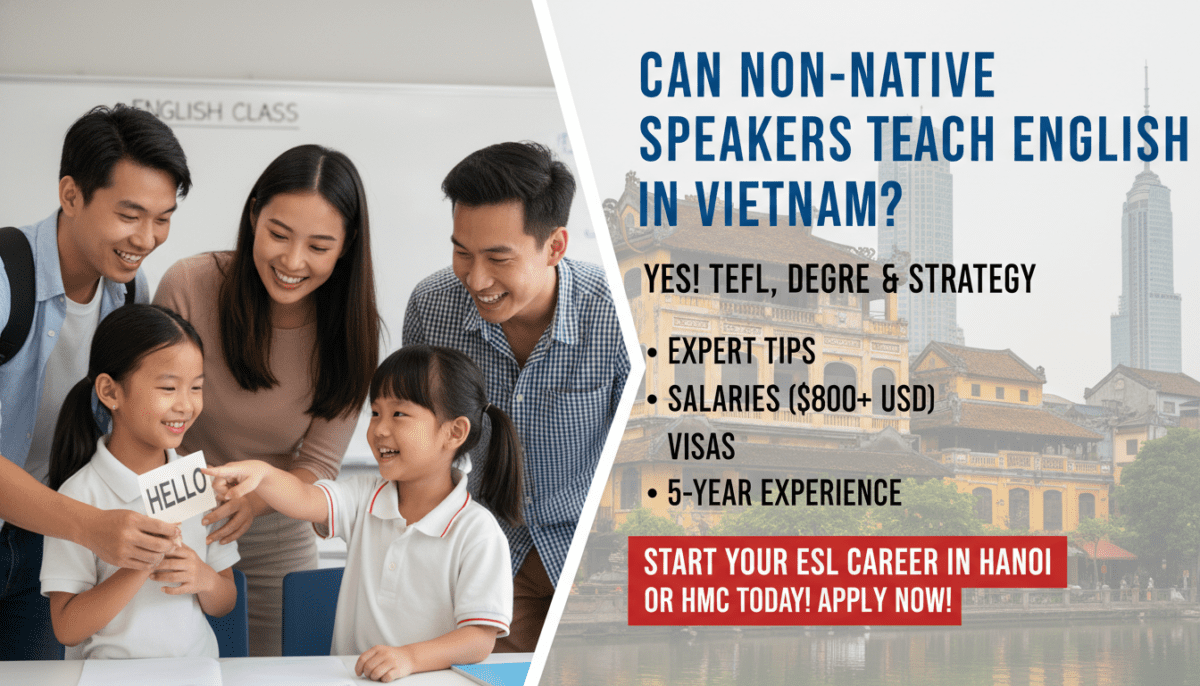 Can Non-Native Speakers Teach English in Vietnam?