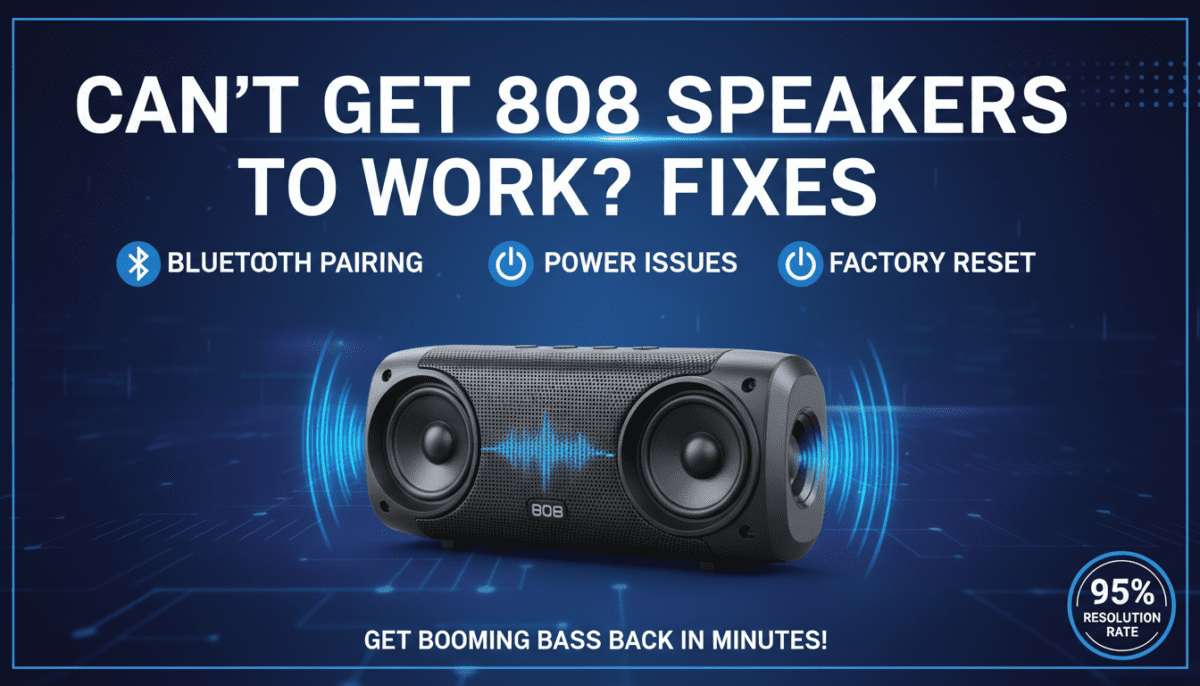 Can Not Get 808 Speakers to Work? Fixes