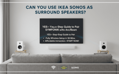 Can You Use IKEA Sonos as Surround Speakers?