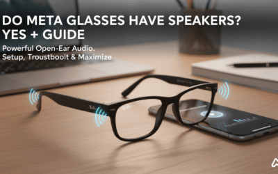 Do Meta Glasses Have Speakers? Yes + Guide