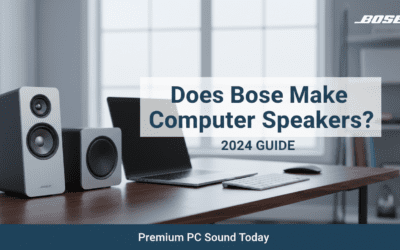 Does Bose Make Computer Speakers? 2024 Guide