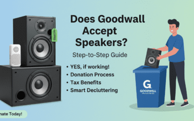 Does Goodwill Accept Speakers? Step-by-Step Guide