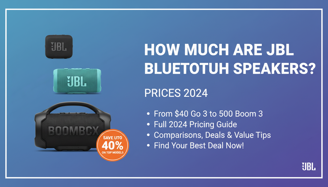 How Much Are JBL Bluetooth Speakers? Prices 2024 How Much Are JBL Bluetooth Speakers? Prices 2024