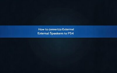 How to Connect External Speakers to PS4
